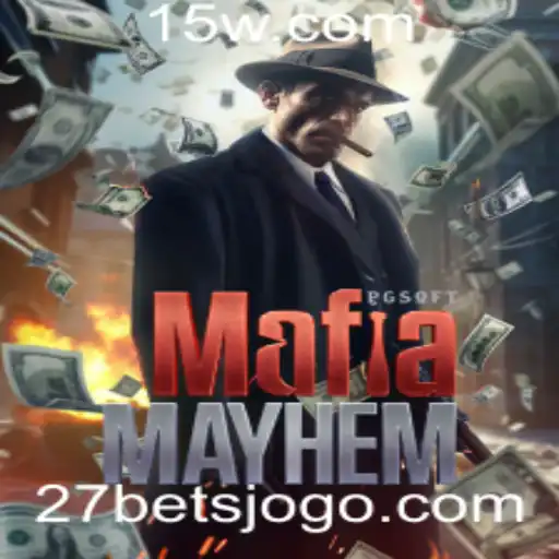 MafiaMayhem: Um Mergulho Profundo no Mundo do Jogo e a Estratégia do 27 Bet