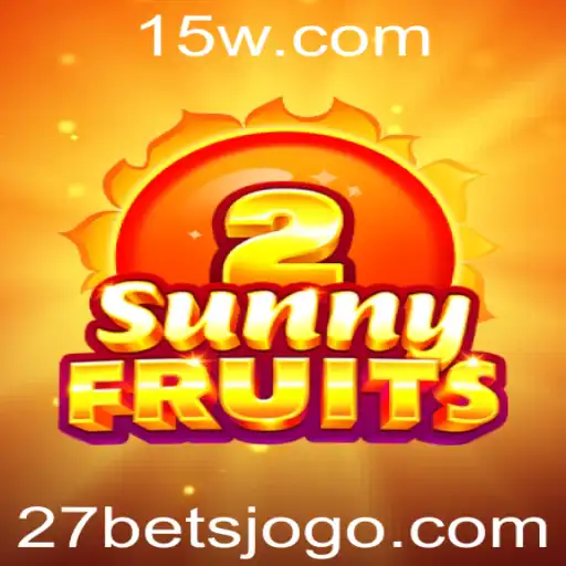 Descubra o Fascinante Mundo de SunnyFruits2 com 27 Bet