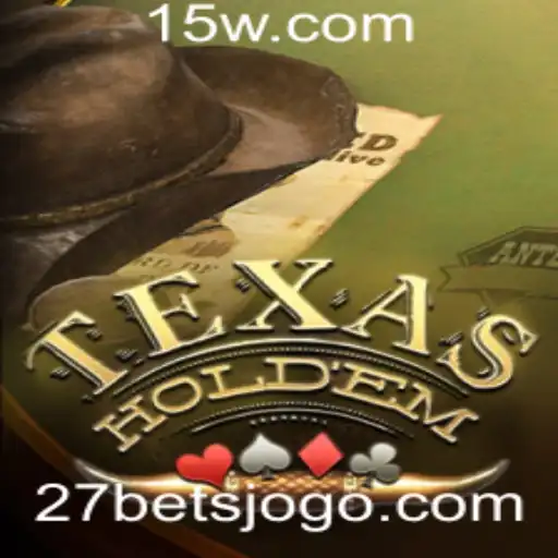 Entendendo o Texas Hold'em e a Estratégia 27 Bet