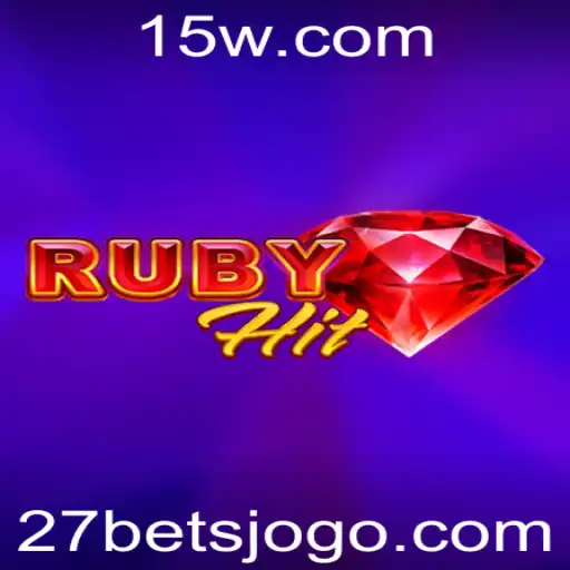 Descubra o Jogo RubyHit e a Estratégia 27 Bet