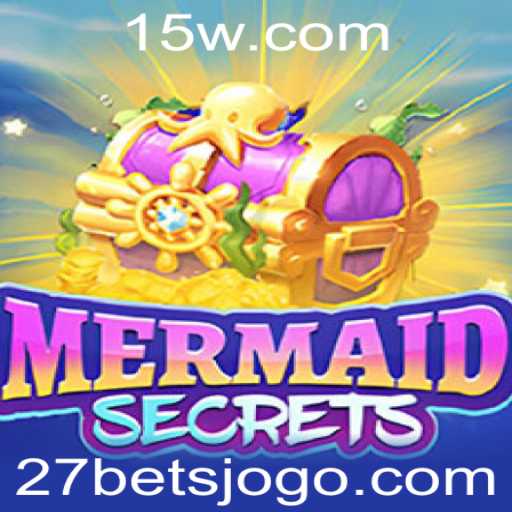 Descubra o Fascinante Mundo de MermaidSecrets com 27 Bet